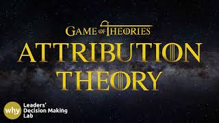 Attribution theory  attribution model of leadership Game of Theories 36 [upl. by Atilrep]