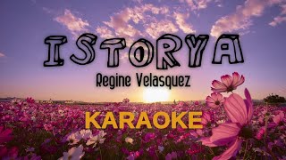 Istorya  Regine Velasquez  Karaoke Version Lyrics [upl. by Zoi]