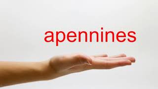 How to Pronounce apennines  American English [upl. by Inol766]