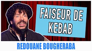 FAISEUR DE KEBAB  REDOUANE BOUGHERABA [upl. by Ehc490]