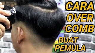 Cara menyatukan garis batas gradasi menggunakan sisirOver Comb Blending [upl. by Demmy]