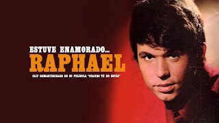 Raphael ♪ “Estuve Enamorado” Cuando Tú No Estás 1966 [upl. by Olnay315]