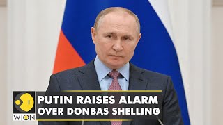 Ukraine Vladimir Putin raises alarm over shelling in Donbas  Russia  Vladimir Putin  World News [upl. by Yahsan]