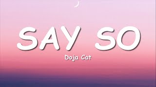 Doja Cat  Say So Lyrics quotWhy dont you say soquot [upl. by Pompei]