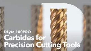 Carbides in Precision Cutting Tools with DLyte 100PRO [upl. by Ruon422]