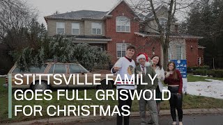 Stittsville family goes full Griswold for Christmas [upl. by Ayle962]