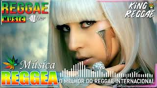 REGGAE REMIX 2024 INTERNACIONAL ♫ AS MELHORES DO REGGAE DO MARANHÃO ♫ O MELHOR REGGAE INTERNACIONAL [upl. by Bibbye]