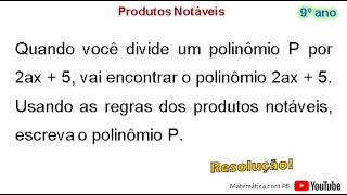 Quando você divide um polinômio P por 2ax  5 vai encontrar o polinômio 2ax  5 [upl. by Raybin]