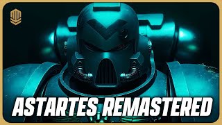 Astartes Remastered  40K Breakdown [upl. by Aneehsak]