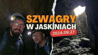 Szwagry w jaskiniach  wrzesień 2024 [upl. by Kannry]