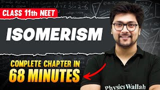 ISOMERISM in 68 Minutes  FULL Chapter For NEET  PhysicsWallah [upl. by Howarth]