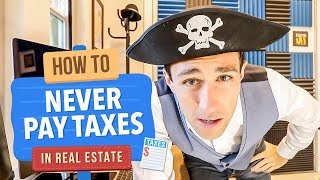 How to Never Pay Taxes on Real Estate [upl. by Cally]