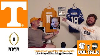 Tennessee Vols Playoff Rankings Live ReactionScenarios Show  Vol Talk [upl. by Nolita]