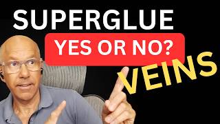 Cyanoacrylate Venous Closure  Super Glue for Varicose Veins  Is it Safe Debate For and Against [upl. by Leblanc402]