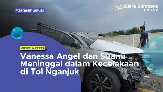 Vanessa Angel amp Suami Meninggal dalam Kecelakaan di Tol Nganjuk [upl. by Nabalas]