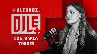 Ep 96 Dile Karla Torres [upl. by Ennybor]