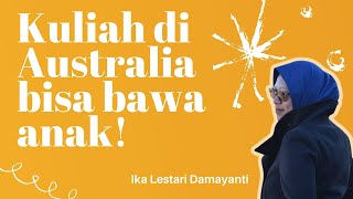 Kuliah di Australia beasiswa bisa bawa anak [upl. by Acimat]