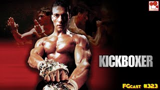 Kickboxer  O Desafio do Dragão Kickboxer 1989  FGcast 323 [upl. by Nnaeilsel]