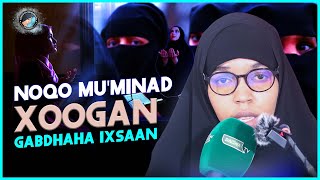 Muminka Xoogan Gabdhaha Ixsaan [upl. by Aamsa780]