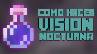 ✅ COMO HACER UNA POCION DE VISION NOCTURNA en MINECRAFT 118 y VER MEJOR EN LAS MEGA CUEVAS [upl. by Candi]