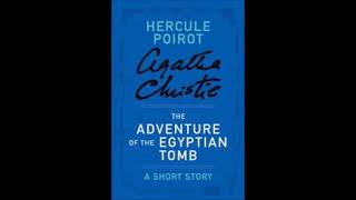 La maledizione della tomba egizia  Agatha Christie The adventure of the Egyptian tomb [upl. by Arihsa]