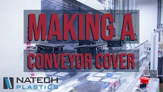 Continual Improvement Making a Conveyor Cover [upl. by Okimuy661]