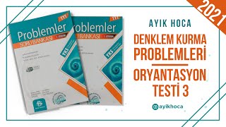 BİLGİ SARMAL PROBLEMLER DENKLEM KURMA ORYANTASYON TESTİ 3 TYTAYTKPSSDGS  AYIK HOCA [upl. by Eirojram238]