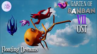 Garten of Banban 7 OST  Floating Dreams [upl. by Rebmit]