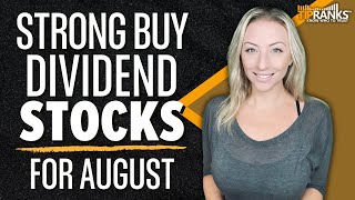 5 ‘Strong Buy’ Dividend Stocks for August Top Stocks for Passive Income AND Growth [upl. by Macintyre]