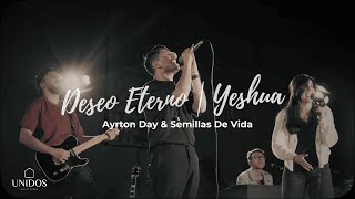 Deseo Eterno amp Yeshua  Ayrton Day amp SDVMusic [upl. by Adnohsed]