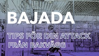 BAJADA  Enkla tips för din attack från bakvägg [upl. by Onig]