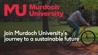 Join Murdoch Universitys journey to a sustainable future [upl. by Annabell]