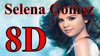 Selena Gomez amp The Scene  Naturally 8D Song [upl. by Lorenz50]