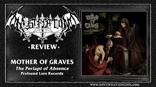 MOTHER OF GRAVES The Periapt of Absence Profound Lore Records 2024  PostReview [upl. by Holcomb]