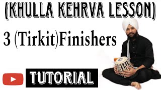 3 Tirkit FinishersKhulla kehrva lessonAdvanced Tabla lessonHarkirat Singh918580844863 [upl. by Tawnya]