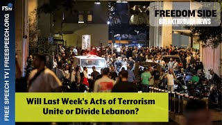 BreakThrough News  Will Last Week’s Acts of Terrorism Unite or Divide Lebanon [upl. by Kaila]