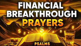 Most Powerful Prayers for Financial Breakthrough with Psalms [upl. by Arvind]