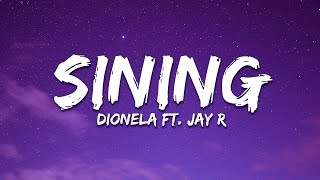 Dionela  sining Lyrics ft Jay R [upl. by Htennek974]