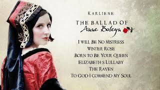 Karliene  Elizabeths Lullaby from The Ballad of Anne Boleyn [upl. by Leunad]