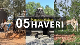 Top Five Tourist Destinations to Visit in Haveri  Karnataka [upl. by Swigart]