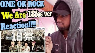 They Are Different ONE OK ROCK  We Are 18 fes Ver  Reaction [upl. by Bowers]