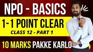 NPO  NOT FOR PROFIT ORGANISATIONS  Basics  Part 1  Class 12  Accounts [upl. by Petty]