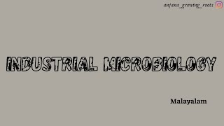 Industrial Microbiology  Malayalam  Alcoholic Fermentation  Organic Acid production [upl. by Retha]