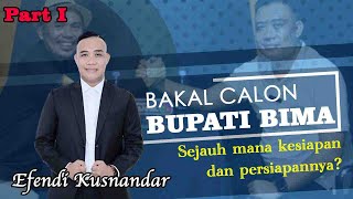 SESIAP APAKAH EFENDI KUSNANDAR SETELAH SESUMBAR AKAN MAJU MENJADI BAKAL CALON BUPATI BIMA [upl. by Ellimak439]