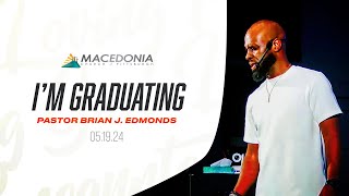 Im Graduating by Pastor Brian J Edmonds Is Now Available mcop deeper faith [upl. by Ritter]