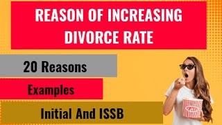 REASON OF INCREASE DIVORCE RATE  ISSB GROUP DISCUSSION  ISSB LECTURETTE  ISSB LECTURATE AND ESSAY [upl. by Adav]