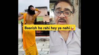 Baarish ho Rahi hey ya nahi😜 shorts funny ba [upl. by Palm502]