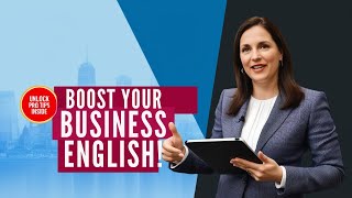 Improve Your Business English  Speak Like A Native  Business English Masterclass [upl. by Rosaleen]