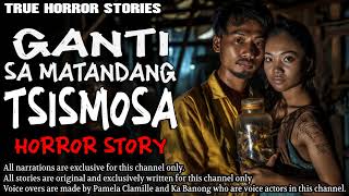 GANTI SA MATANDANG TSISMOSA HORROR STORY  True Horror Stories  Tagalog Horror [upl. by Donnell985]