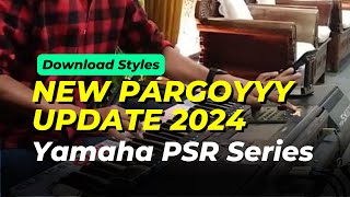 STYLE NEW PARGOY 2024 YAMAHA PSR SX900 700 S975 970 950 [upl. by Riggall]